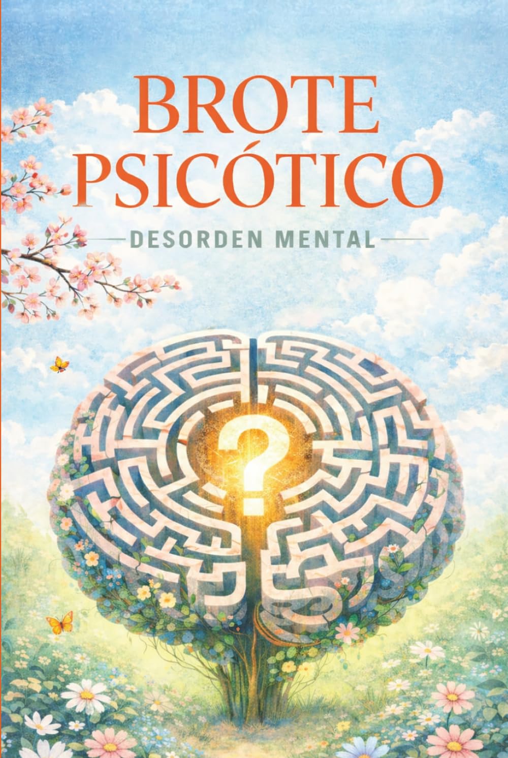 Brote Psicotico: Desorden Mental (Spanish Edition)      Hardcover – March 23, 2026