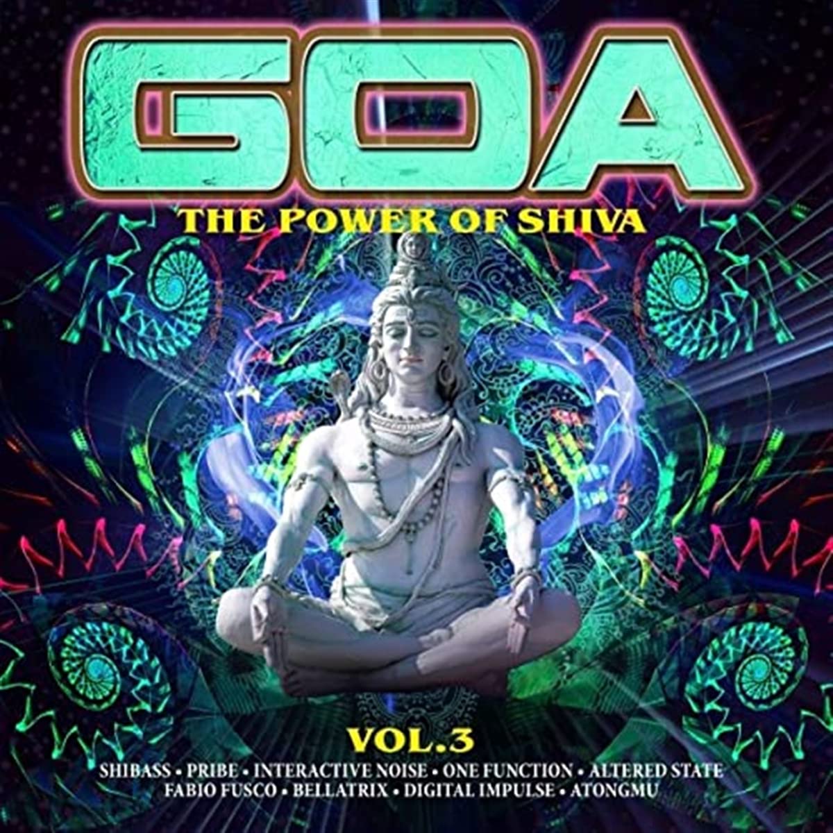 Goa - the Power of Shiva Vol. 3