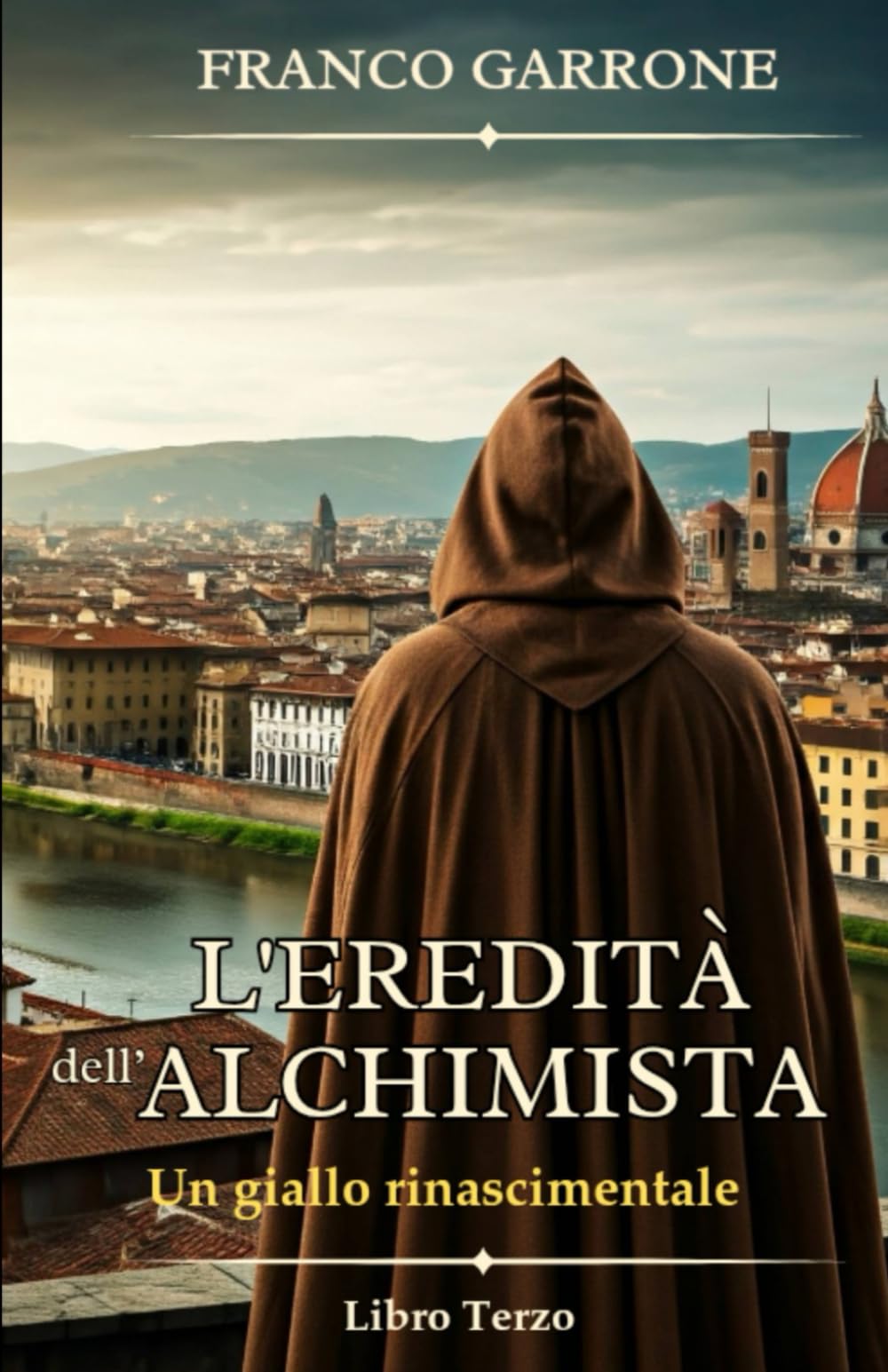 L'eredità dell'alchimista: Un giallo rinascimentale (Cronache dell'Alchimista: Segreti e Delitti nella Firenze del Rinascimento)