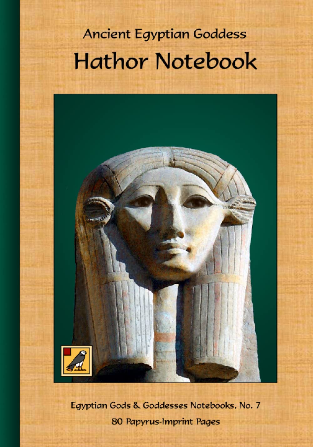 Ancient Egyptian Goddess Hathor Notebook: 80 Papyrus-Imprint Pages