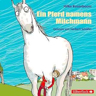 Ein Pferd namens Milchmann: 2 CDs