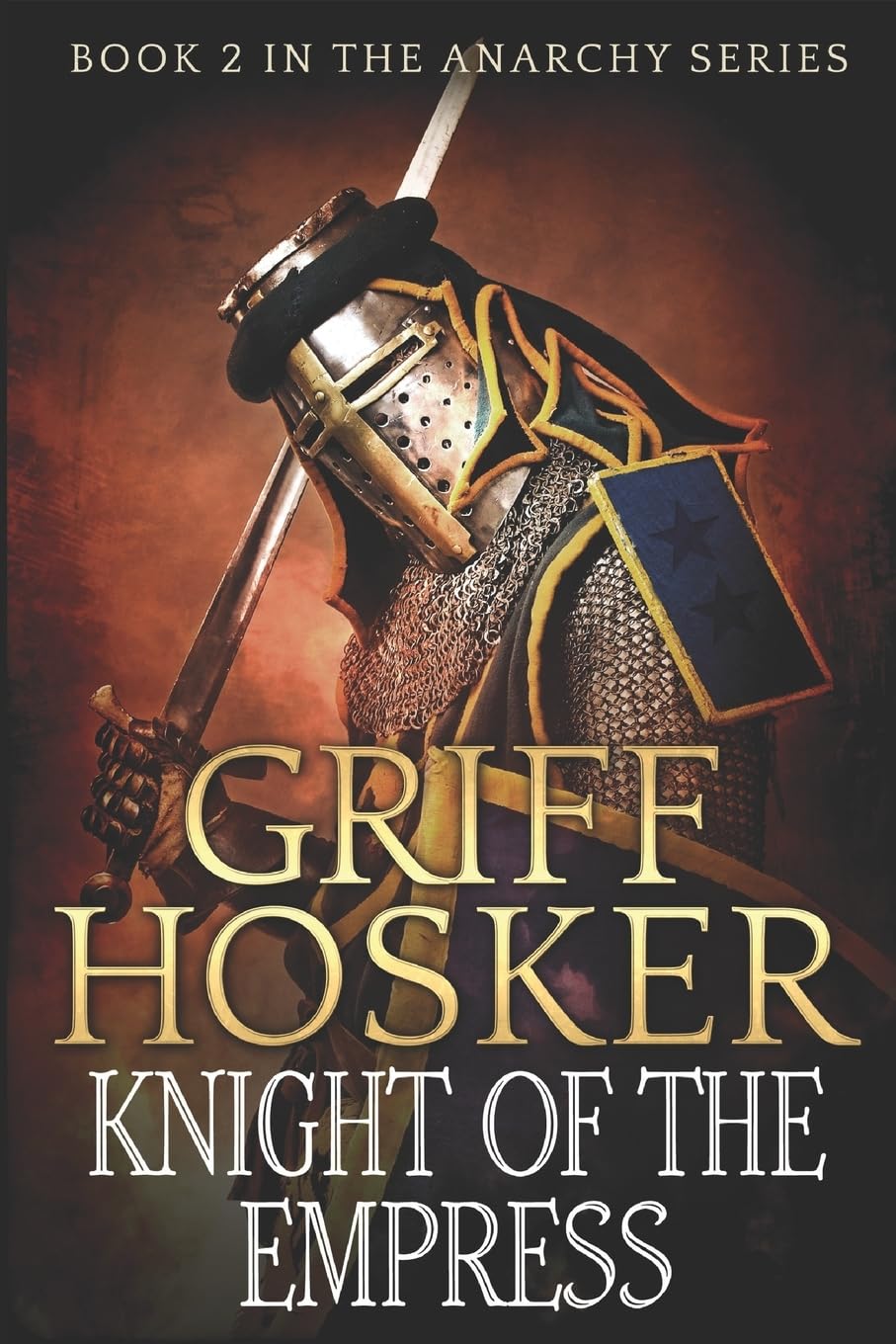 Knight of the Empress: Volume 2 (The Anarchy Series)