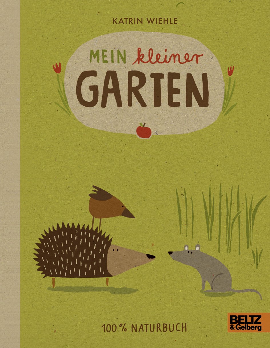 Mein kleiner Garten 100 Naturbuch Vierfarbiges Pappbilderbuch
