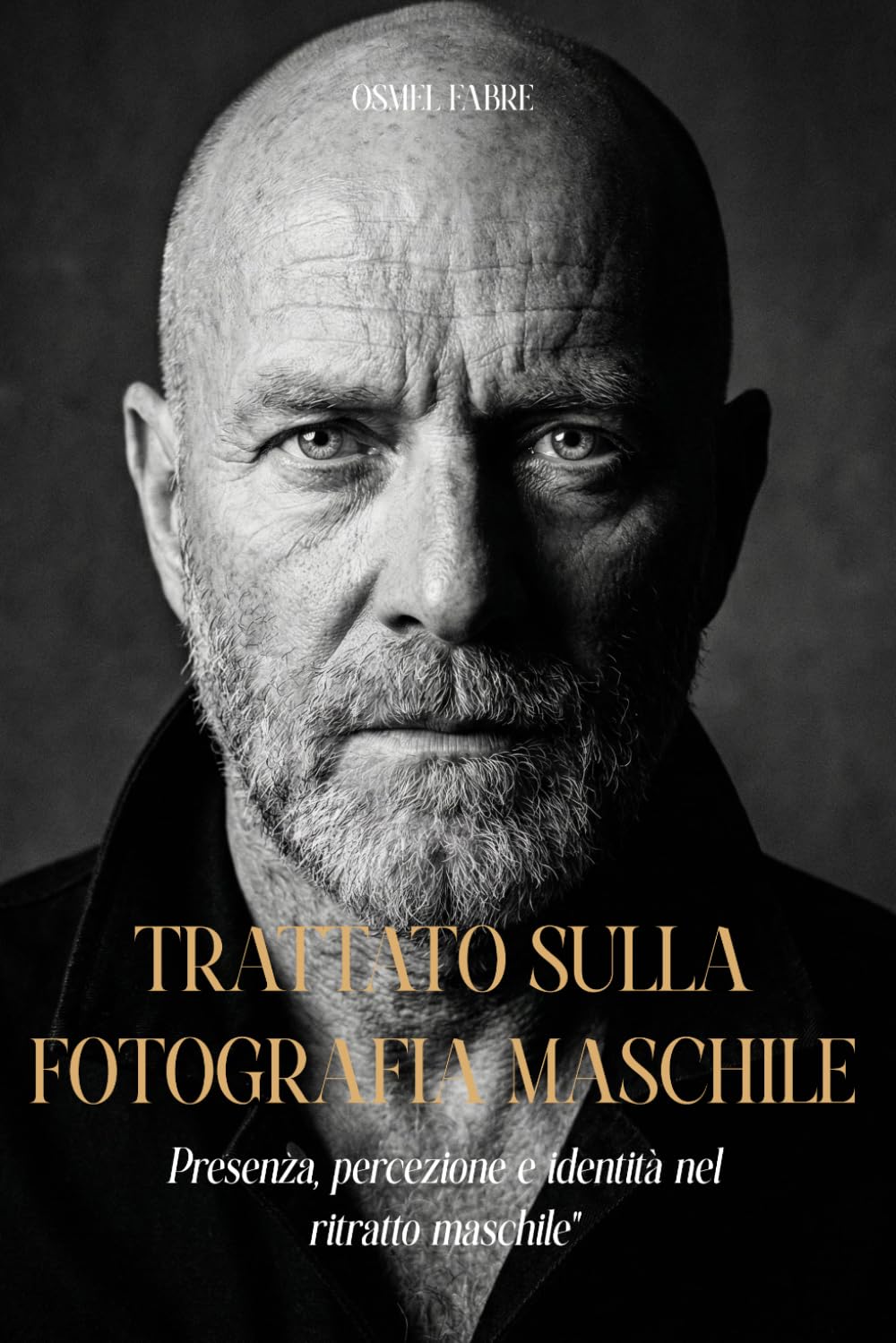 Trattato sulla fotografia maschile: Presenza, percezione e identità nel ritratto maschile