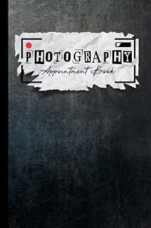 Photography Appointment Book: Client Log Book Information Keeper, Recorder & Organizer