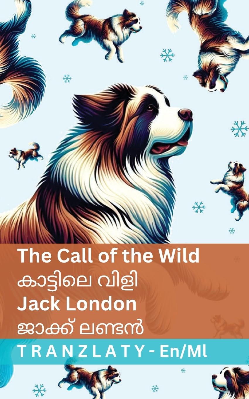 The Call of the Wild / കാട്ടിലെ വിളി: Tranzlaty English മലയാളം