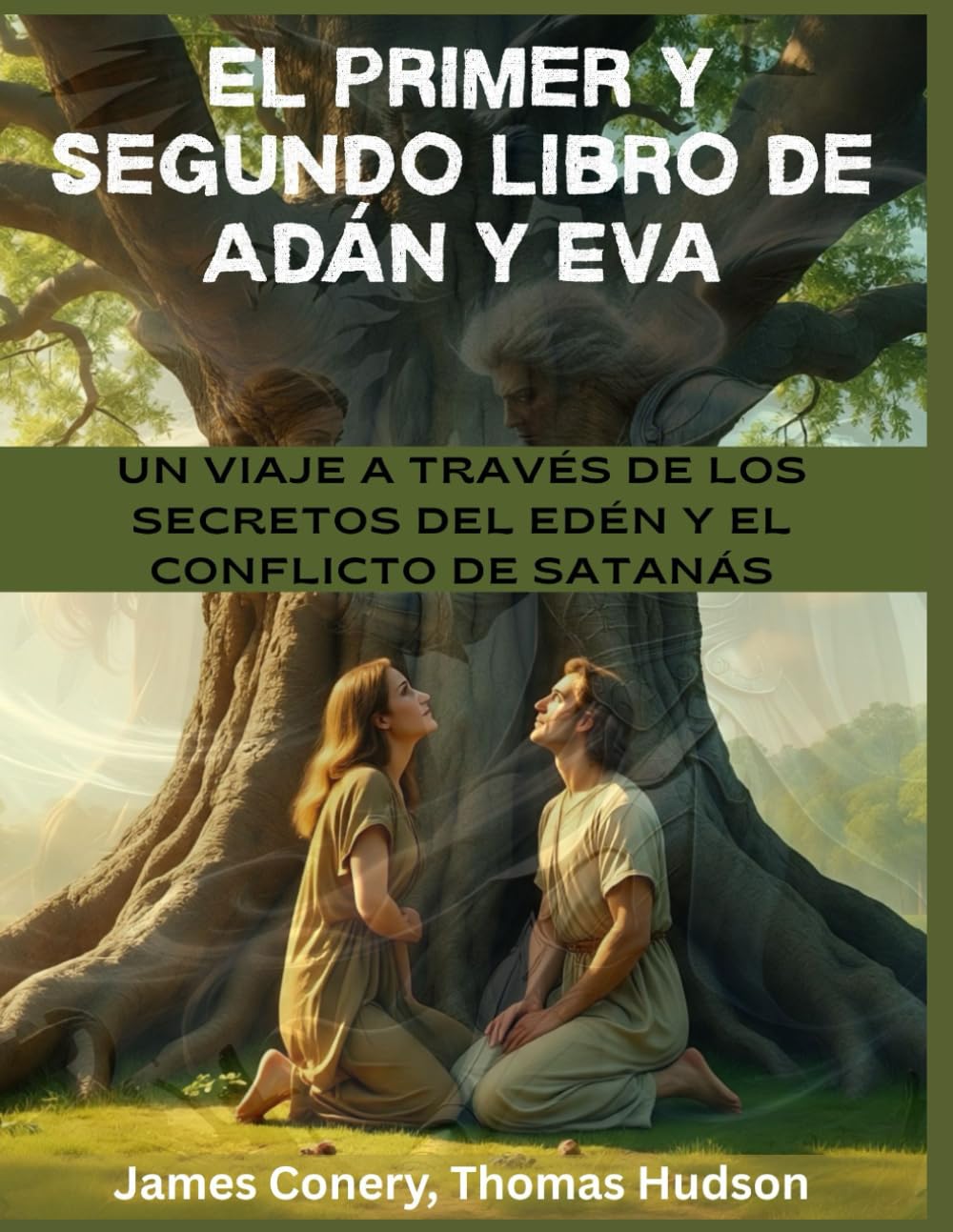 El primer y segundo libro de Adán y Eva: El primer y segundo libro de Adán y Eva