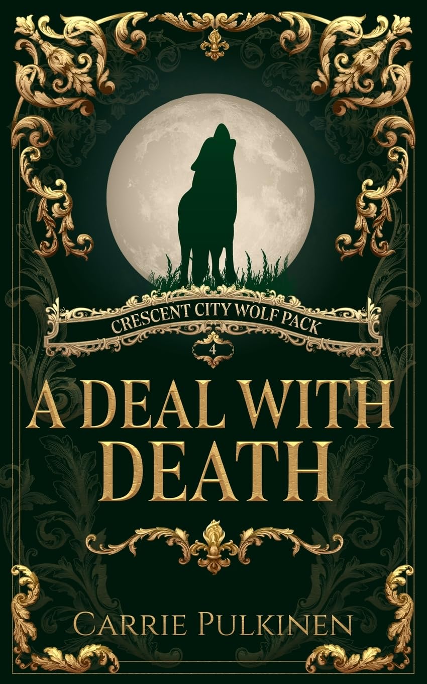 A Deal with Death: 4 (Crescent City Wolf Pack)
