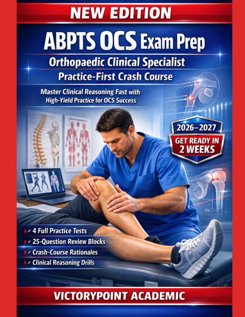 ABPTS OCS EXAM PREP: ORTHOPAEDIC CLINICAL SPECIALIST PRACTICE-FIRST CRASH COURSE: Master Clinical Reasoning Fast with High-Yield Practice for OCS Success