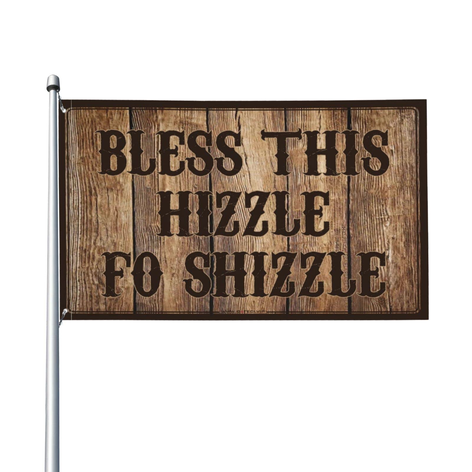 Drapeau Bless This Hizzle Fo Shizzle Flag géant en tissu pour décoration - 8
