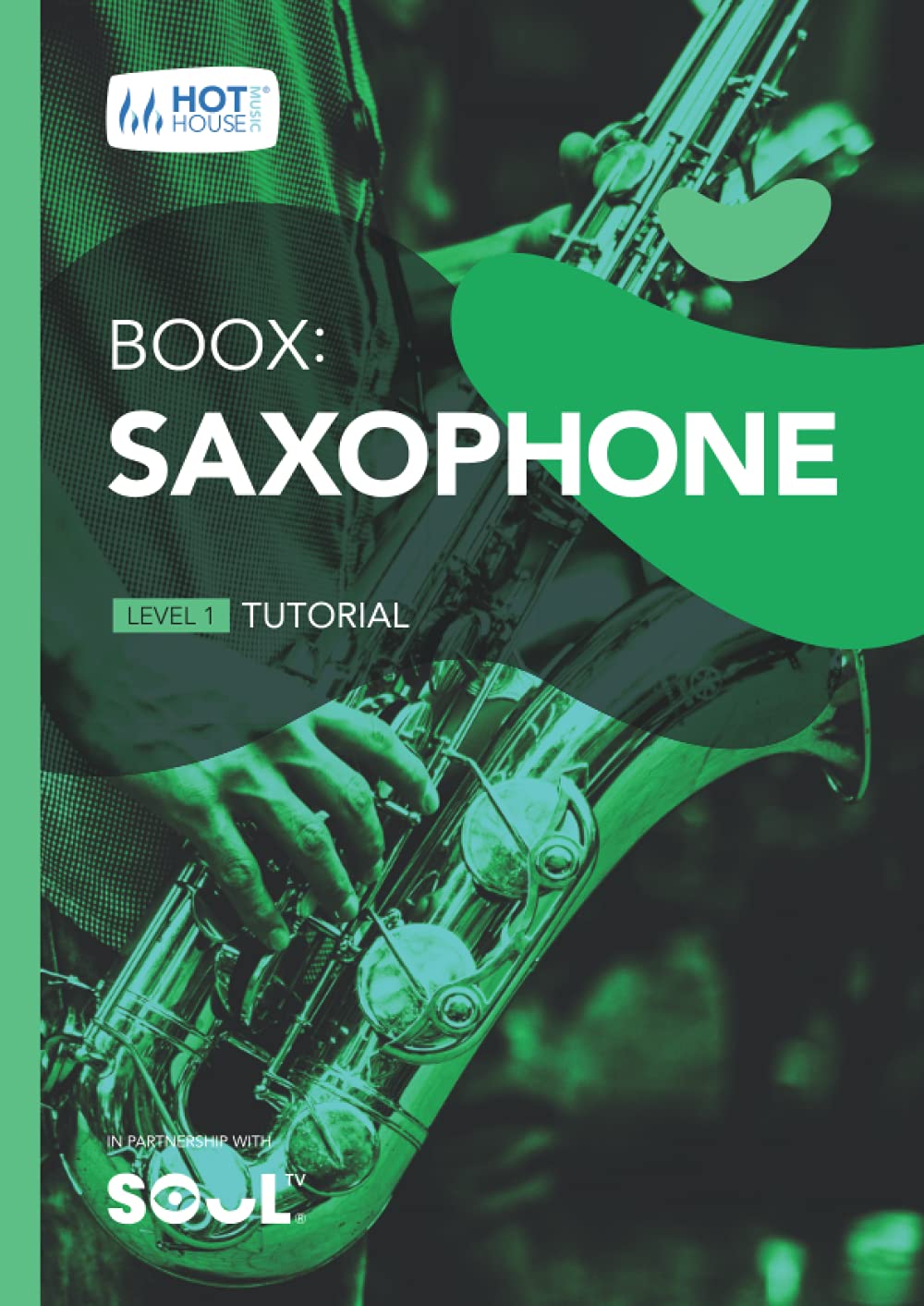 Boox: Saxophone: Level 1 - Tutorial