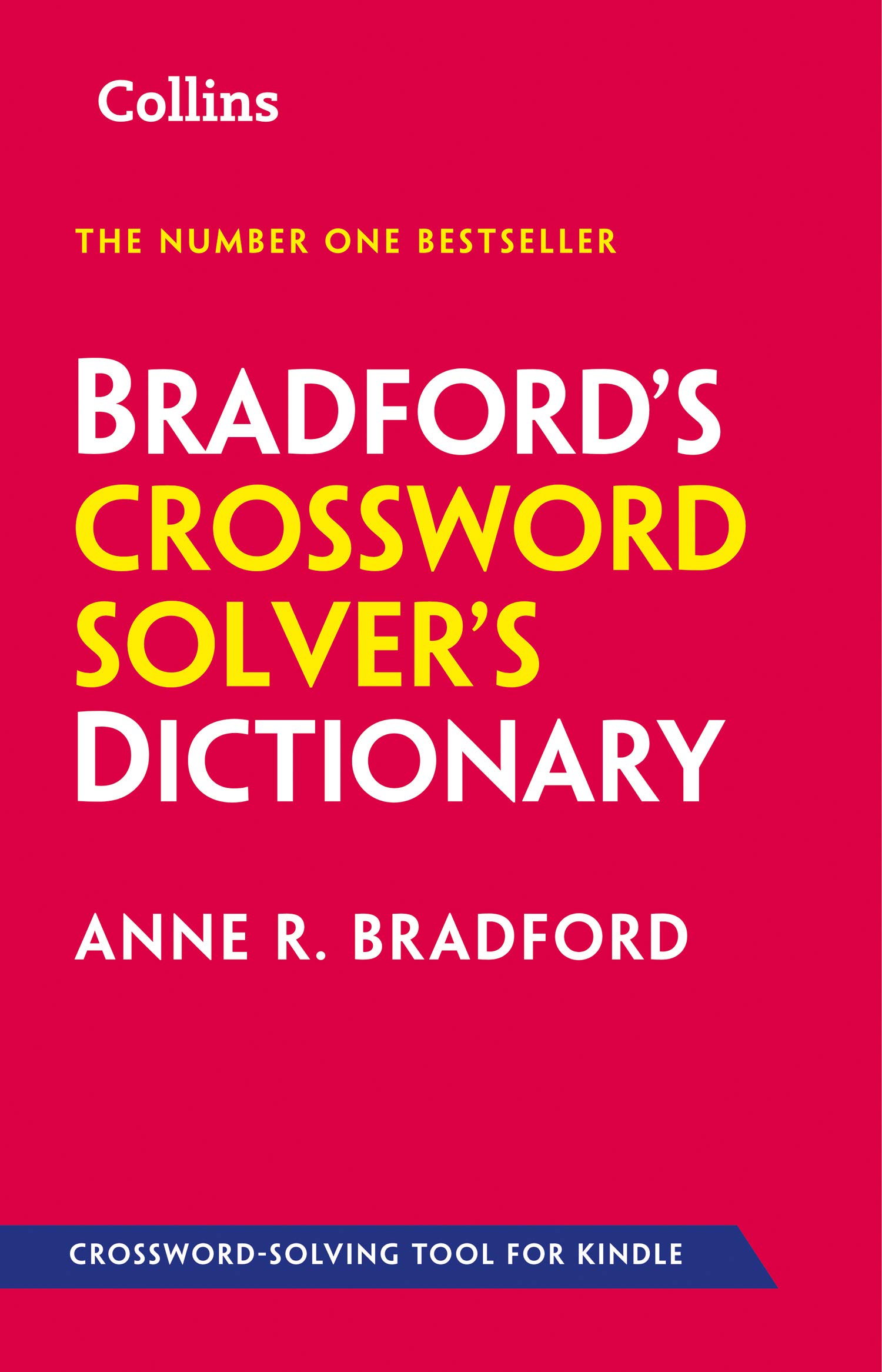 Bradford’s Crossword Solver’s Dictionary: More than 330,000 solutions for cryptic and quick puzzles