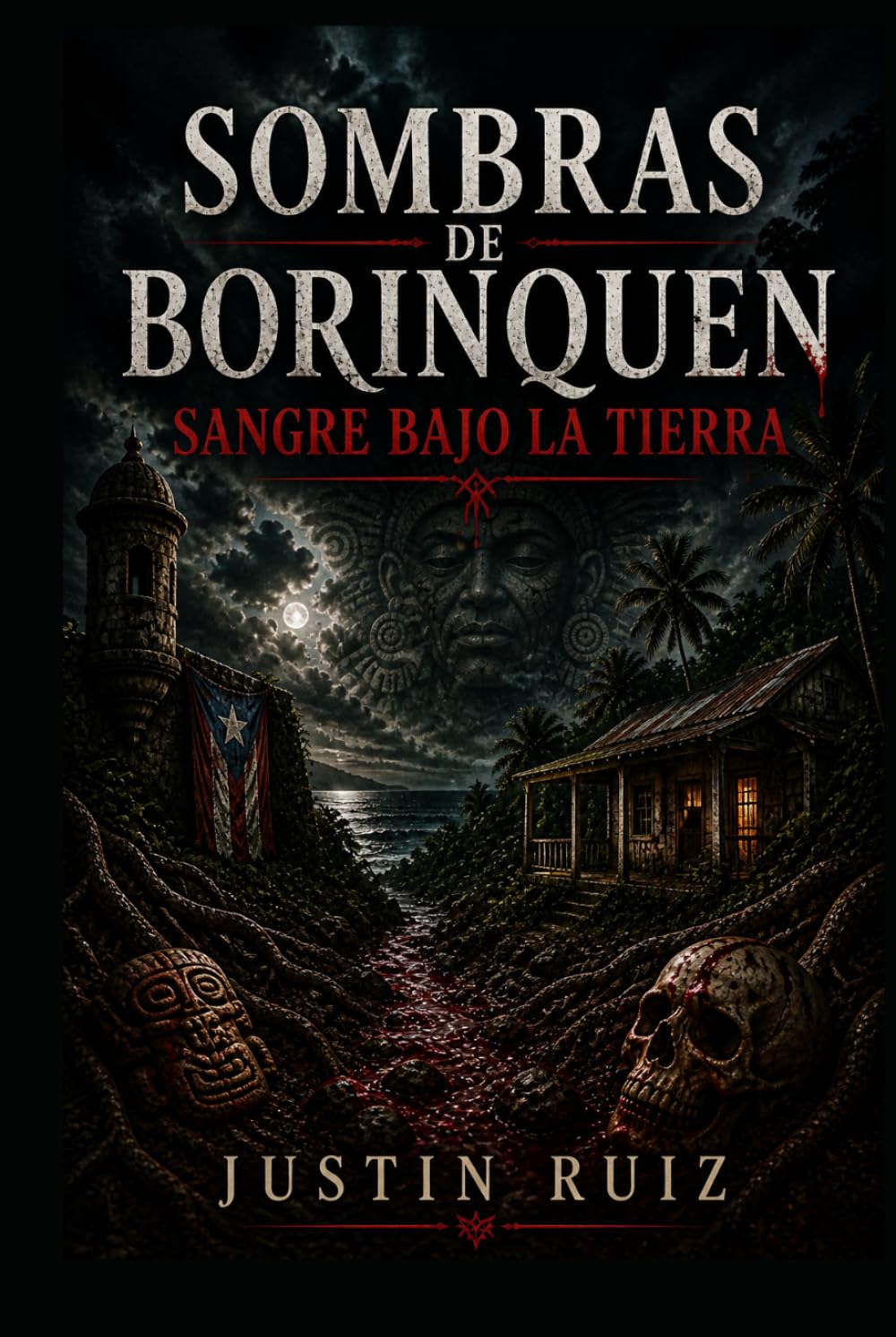 Sombras de Borinquen: Sangre Bajo la Tierra: Shadows of Borinquen: Blood Beneath the Earth