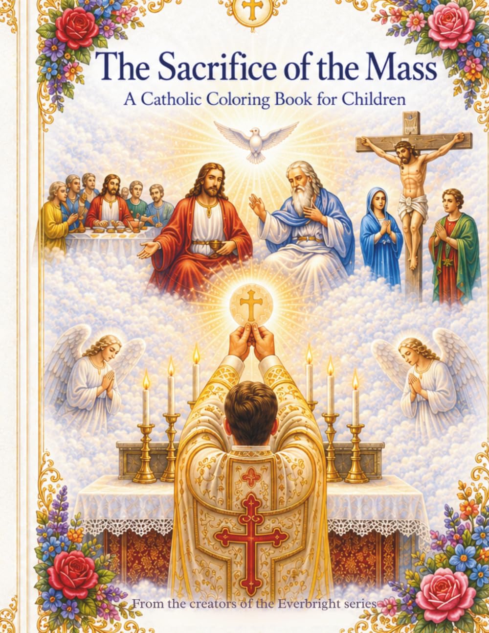 The Sacrifice of the Mass: A Catholic Coloring Book for Children
