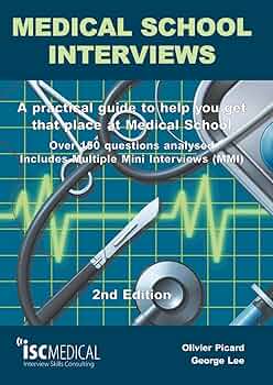 The Medical Interview 第5版 Medical School Interviews: a Practical Guide to Help You Get