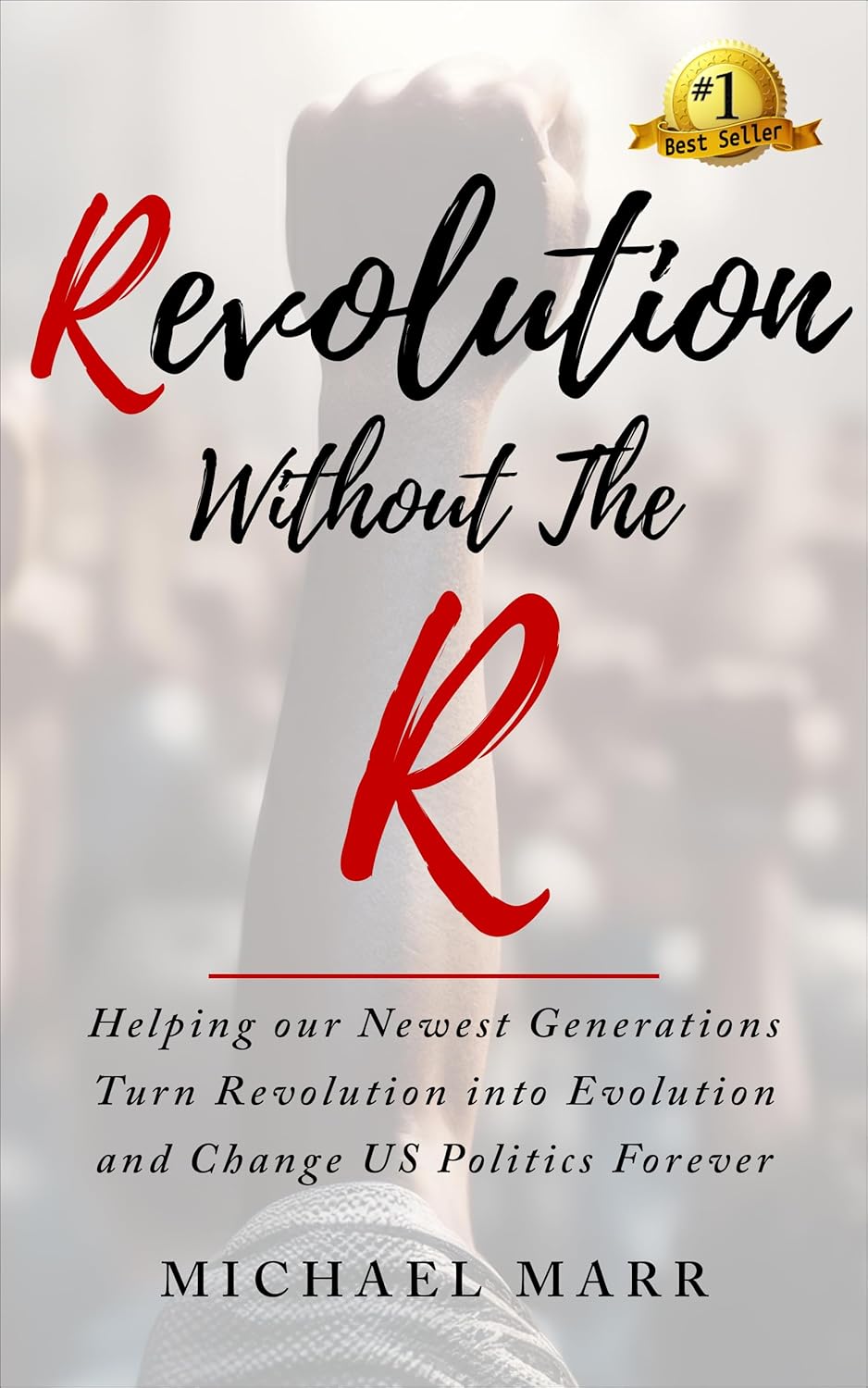 Revolution Without the R Helping Our Newest Generations Turn