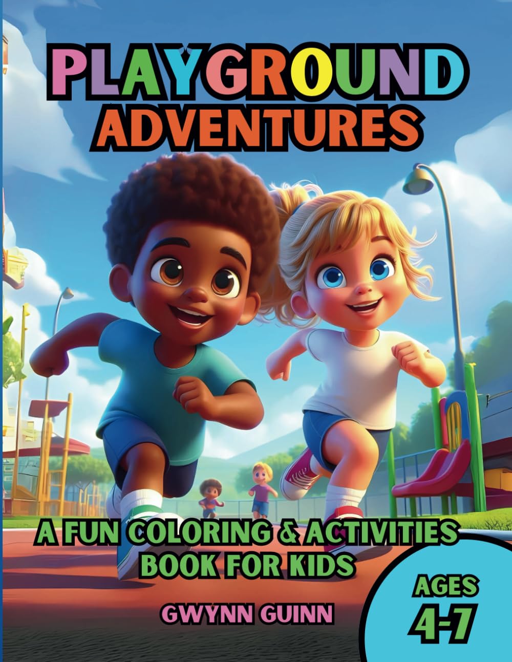 Playground Adventures: A Fun Coloring & Activities Book For Kids