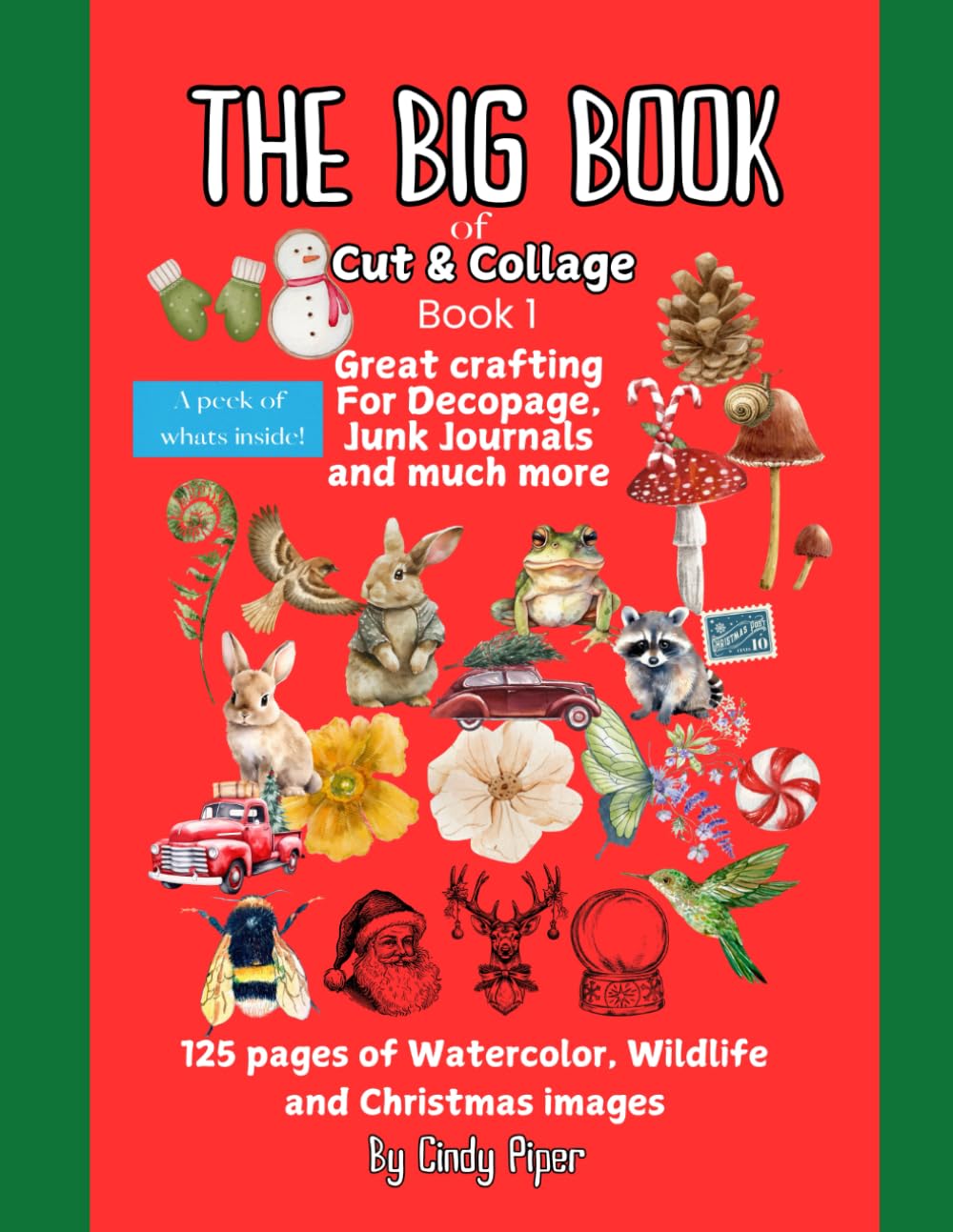 The Big Book of Cut & Collage : grand livre d'images pour le scrapbooking et l'art créatif