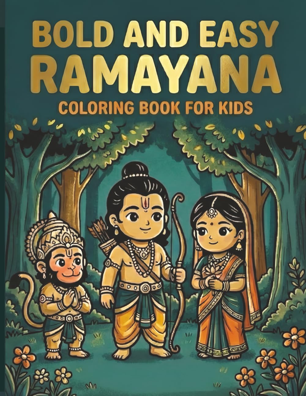 Bold and Easy Ramayana: 24 Iconic Characters and Stories for Kids: A Cultural Coloring Journey for Little Explorers