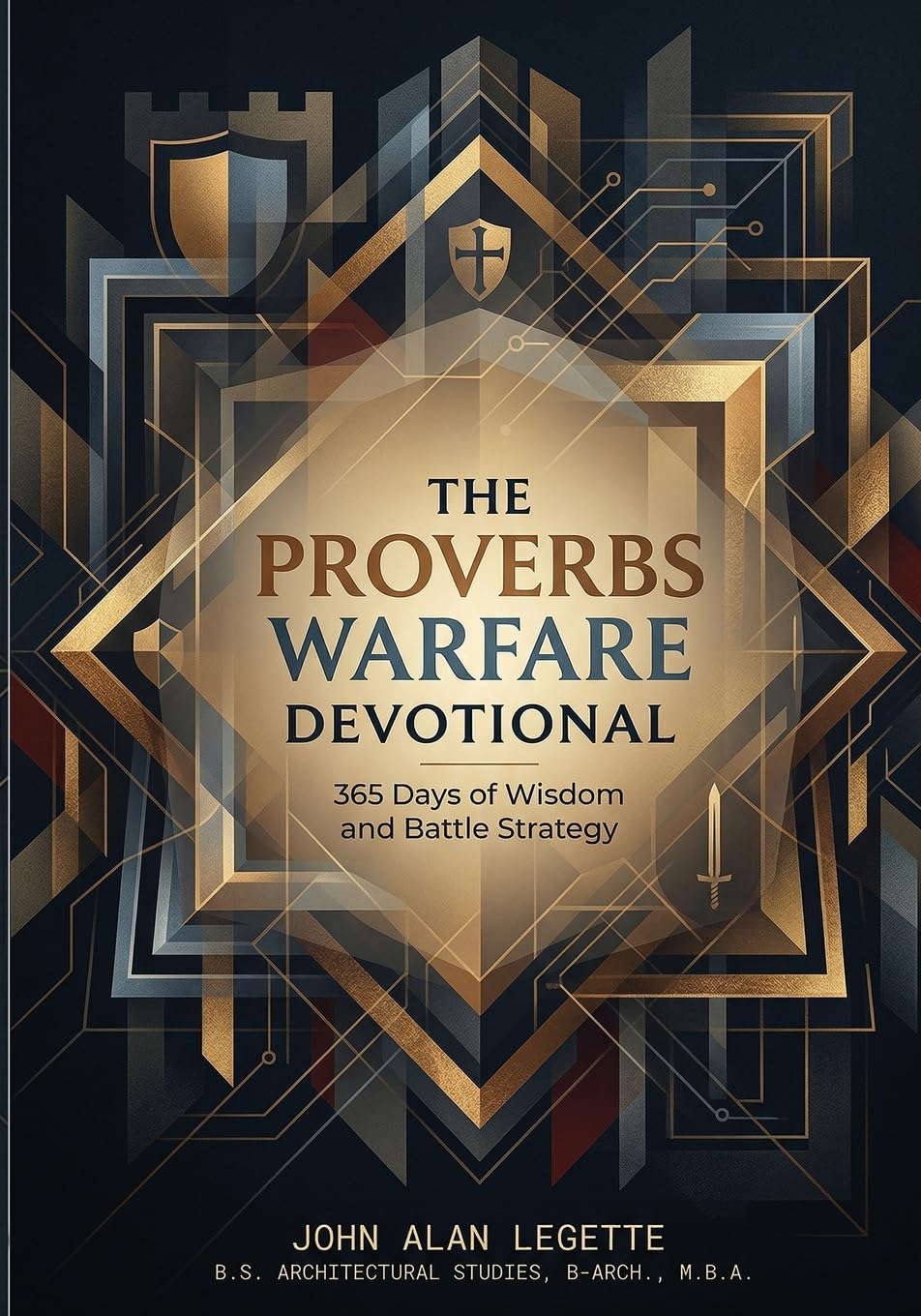 The Proverbs Warfare Devotional: 365 Days of Wisdom and Battle Strategy