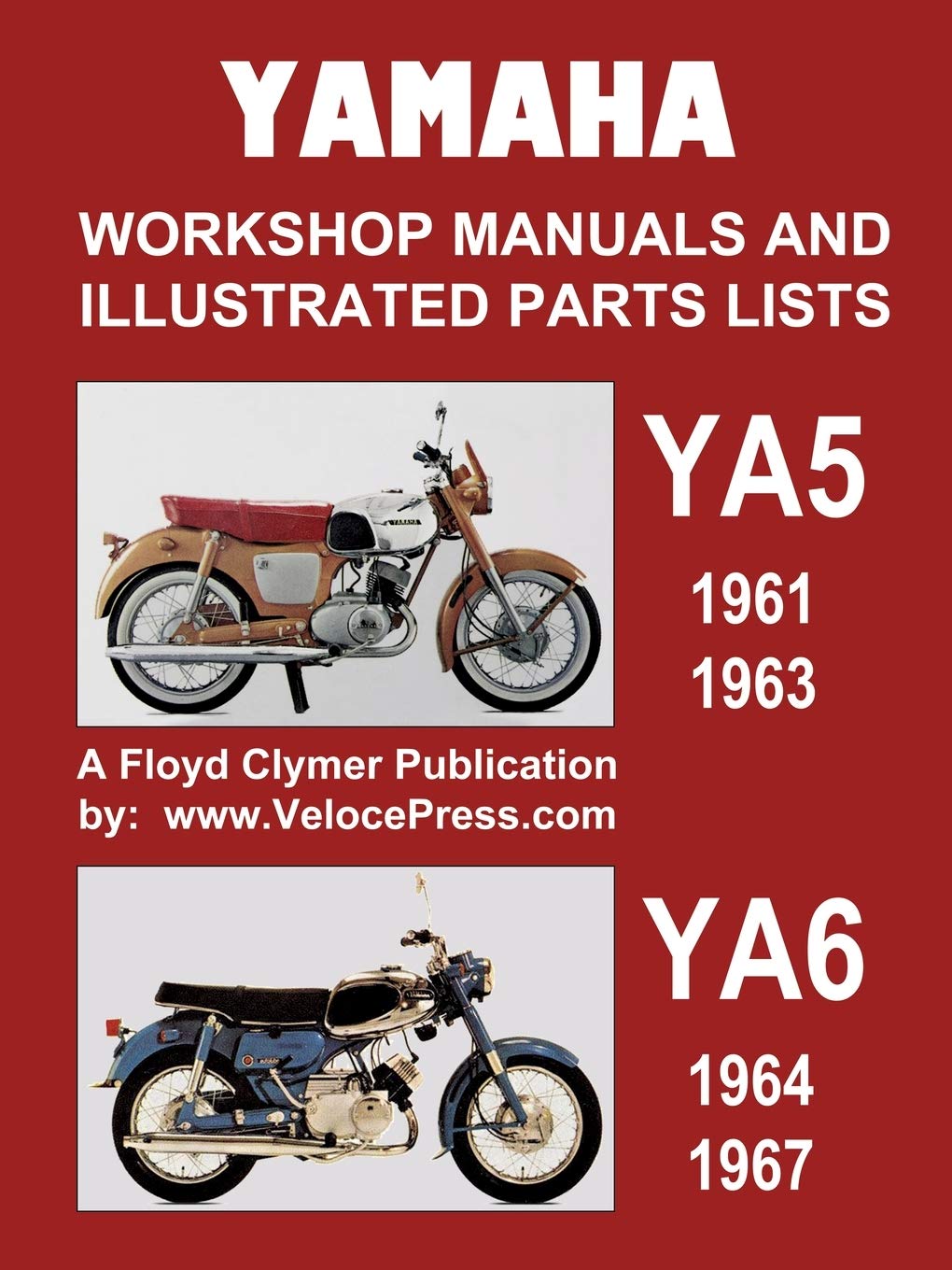 Yamaha Ya5 and Ya6 Workshop Manuals and Illustrated Parts Lists