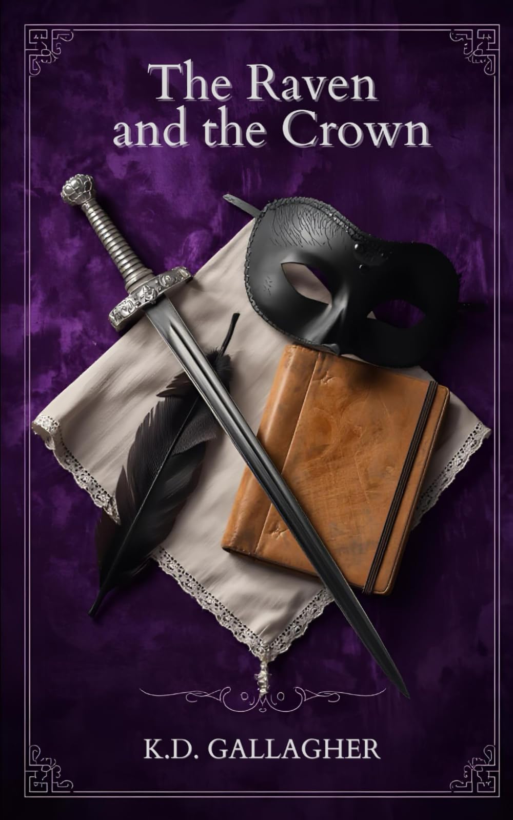The Raven and the Crown (The Masked Heroines Series)