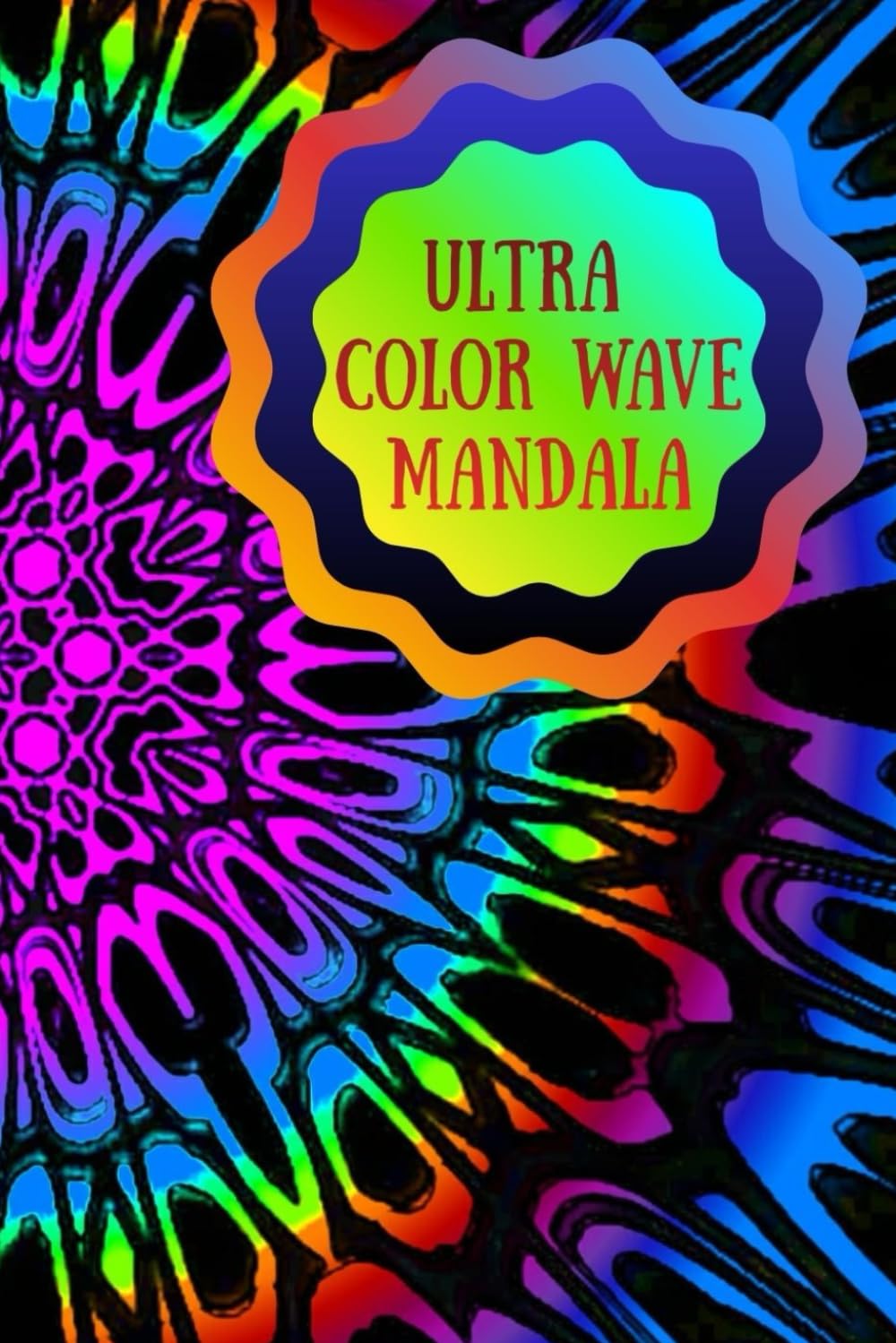 Ultra Color wave Mandala: A High-Energy Coloring Journey into Calm