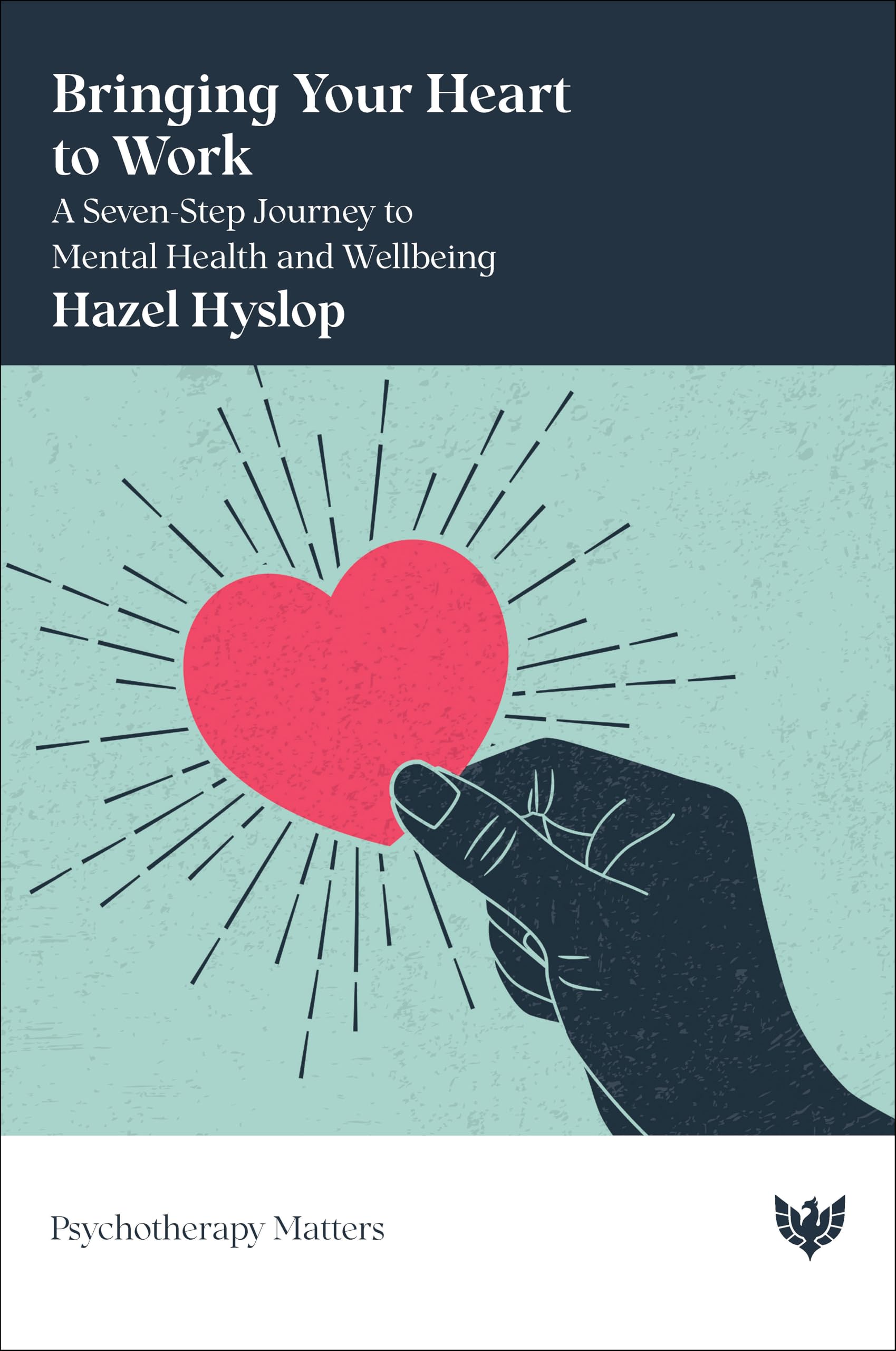 Bringing Your Heart to Work by Hazel Hyslop - 9781800133143