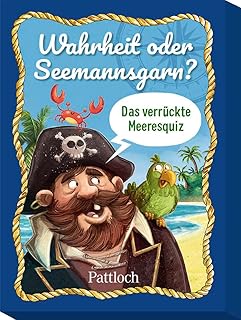 Wahrheit oder Seemannsgarn?: Das verrückte Meeresquiz | Quiz für Kinder ab 6 Jahren (Kinderquiz für schlaue Kids)