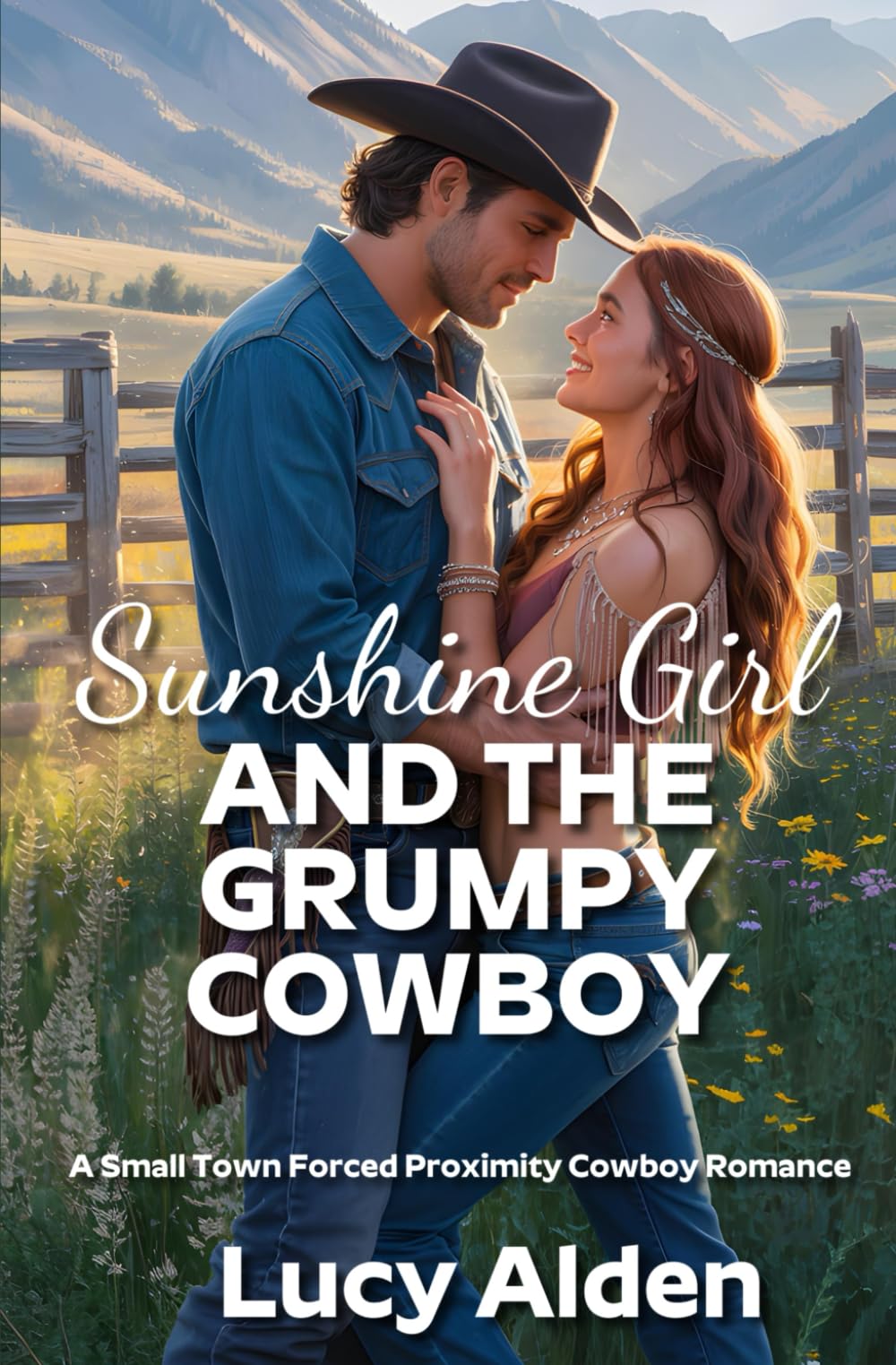 Sunshine Girl and the Grumpy Cowboy: A Small Town Forced Proximity Cowboy Romance (Hot Springs)
