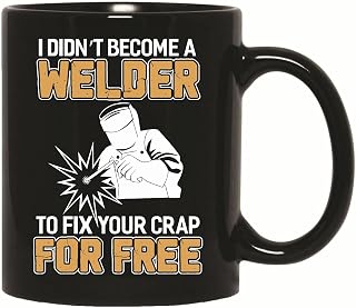 Gift for Welders Welding Mechanic Fix Your Crap for Free 11oz 15oz Black Coffee Mug
