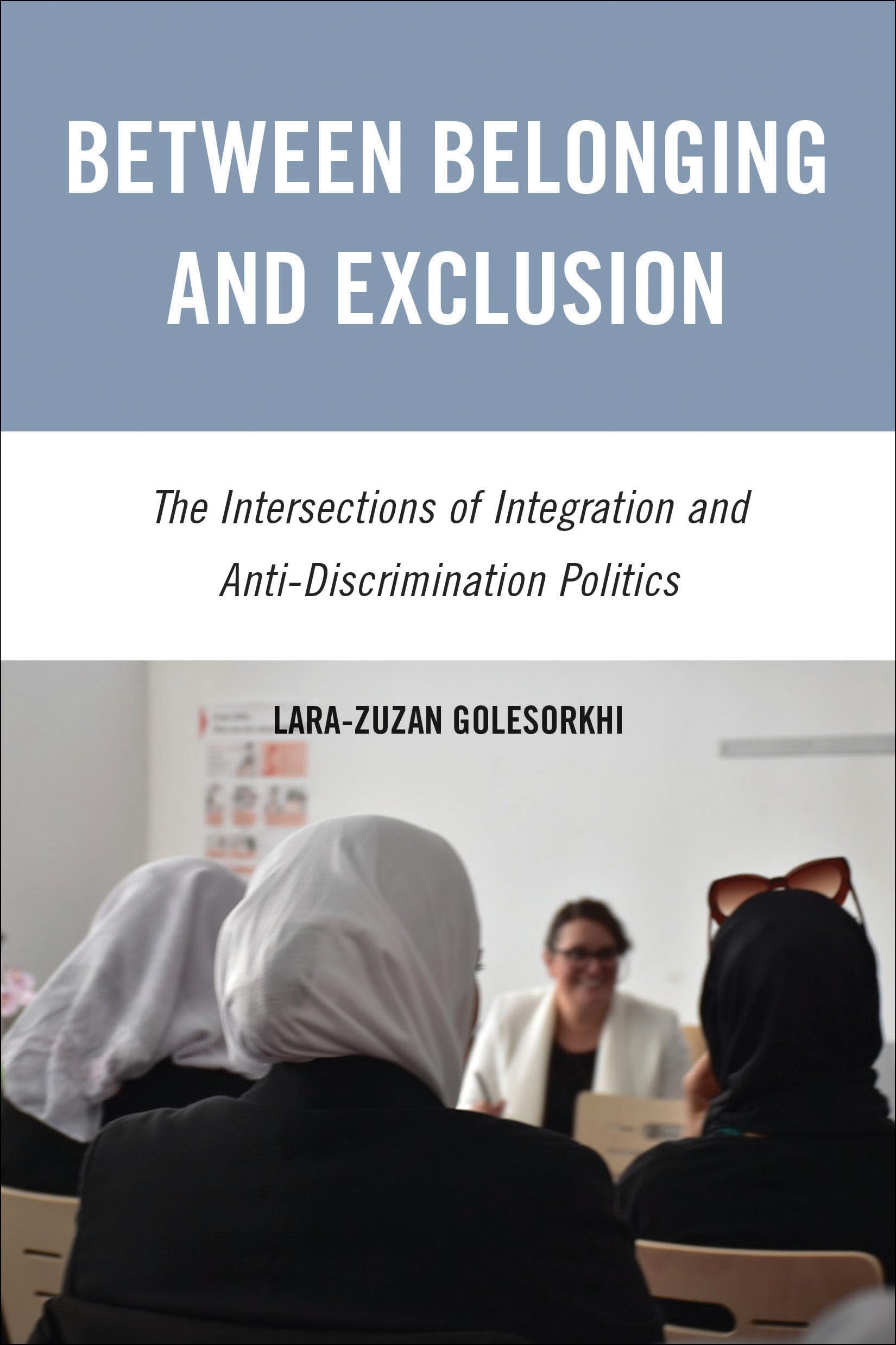 Between Belonging and Exclusion: The Intersections of Integration and Anti-Discrimination Politics