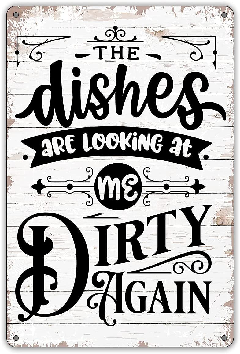 peiyeety Funny Kitchen Quote Metal Signs Vintage The Dishes are Looking at Me Dirty Again Tin Sign Retro Poster Plaque Wall Decor for Home Bar Pub Cafe Bathroom Kitchen Garage-8x12Inch