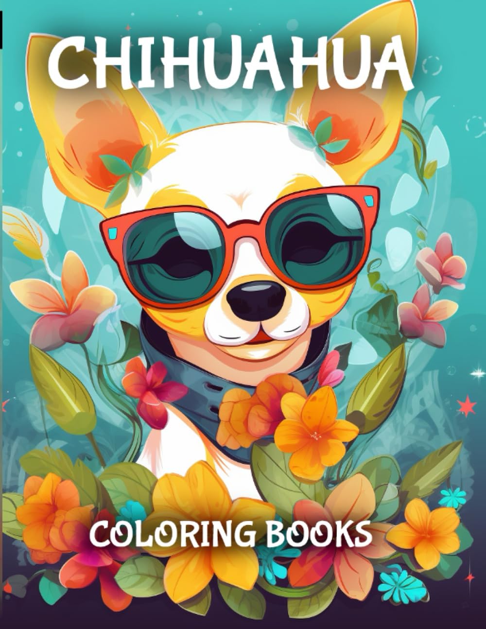 Chihuahua Coloring Books: Awesome Dog Lovers Coloring Book Chihuahua For Adults