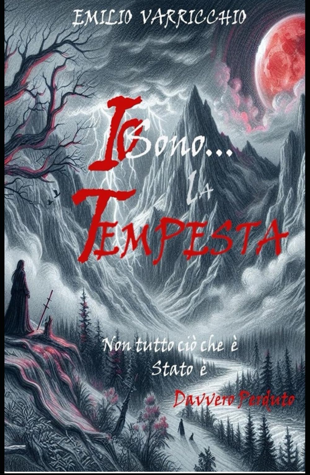 Io sono... la Tempesta: Non tutto ciò che è stato è davvero Perduto (Le Streghe di Benevento)