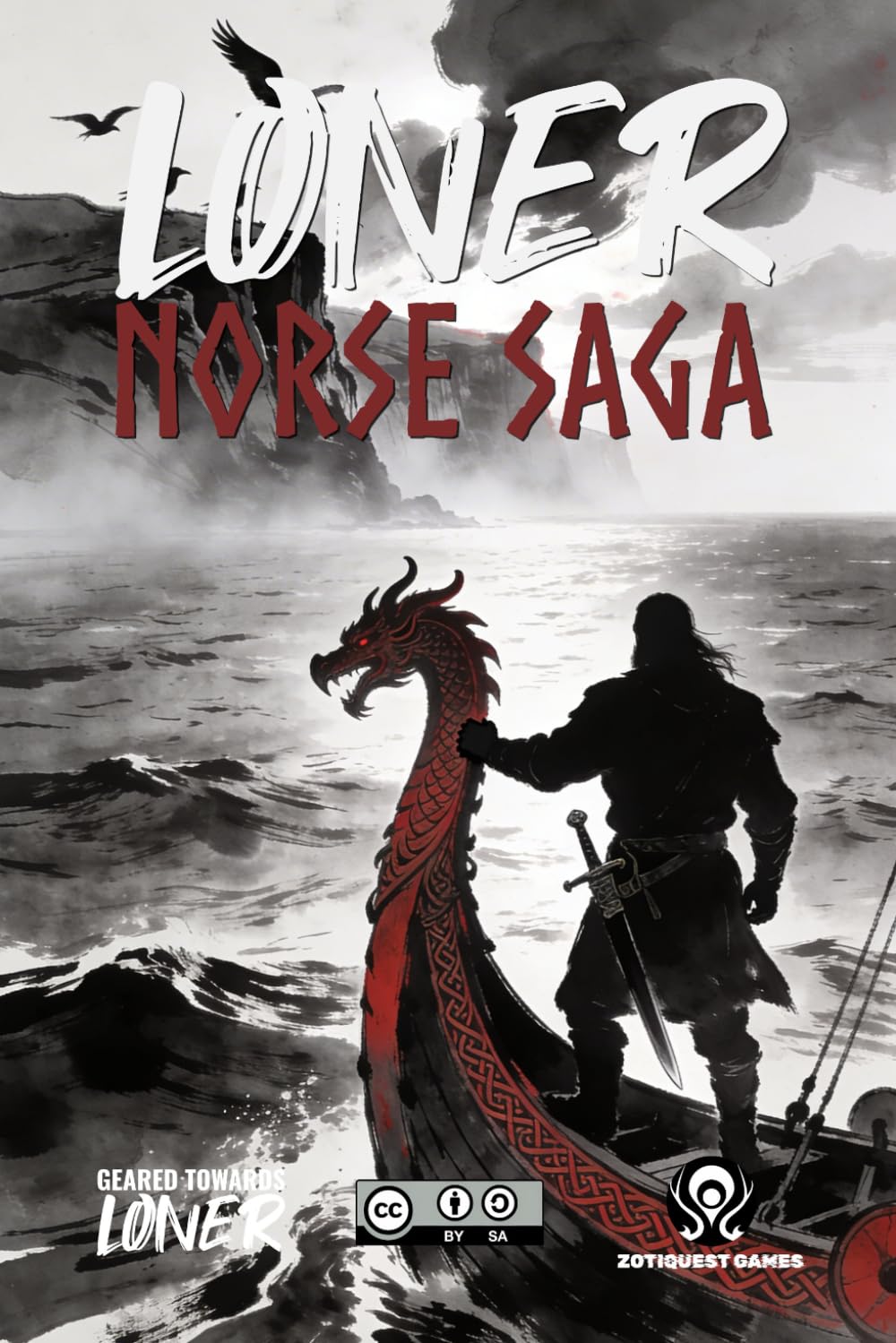 Loner: Norse Saga: A Geared Towards Loner Game of Honor, Fate, and Saga-Worthy Deeds