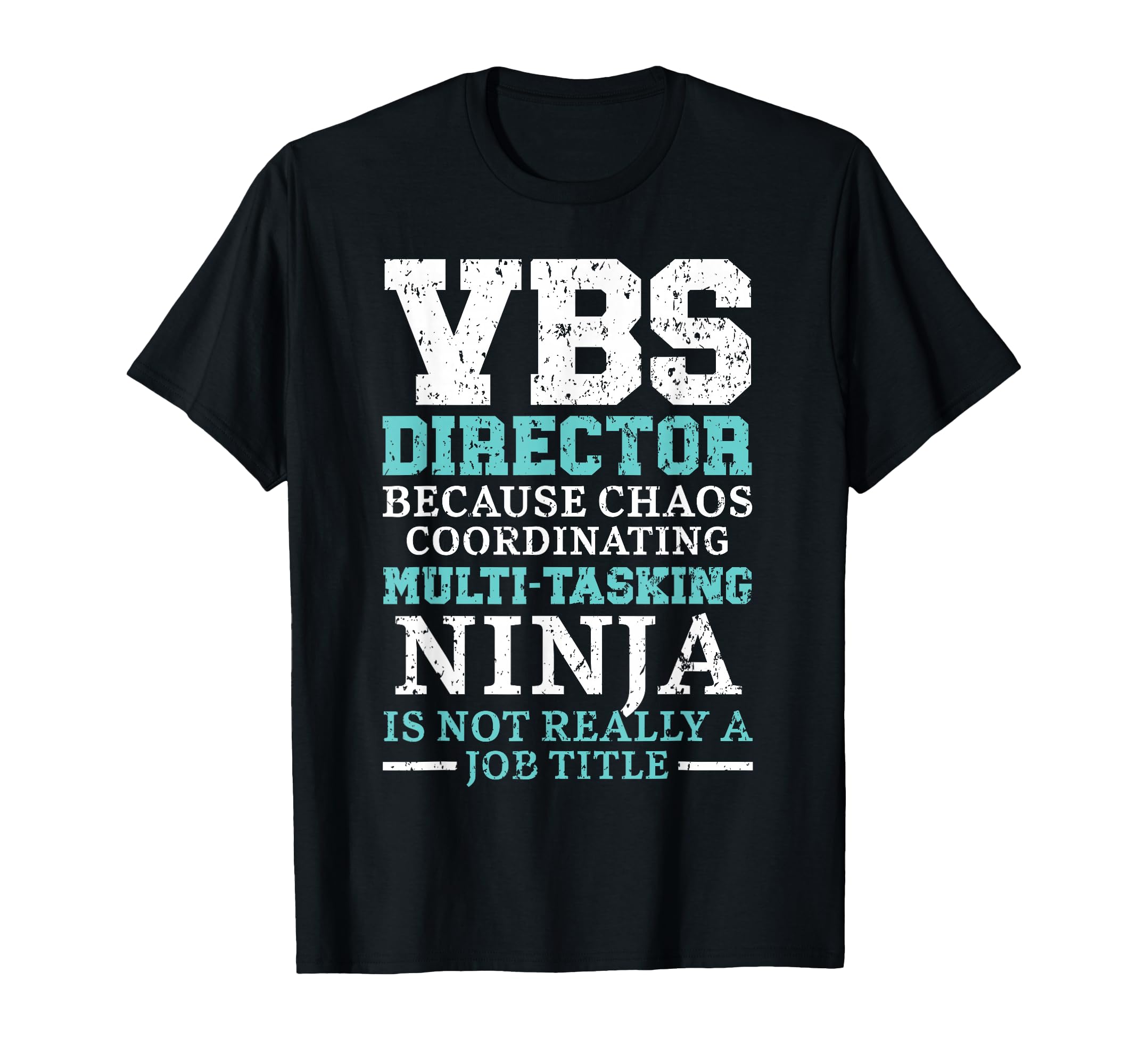 VBS Director Vacation Bible School Christian Teacher T-Shirt