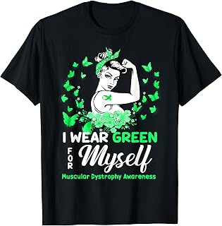Muscular Dystrophy Awareness For Myself, Muscular Dystrophy T-Shirt
