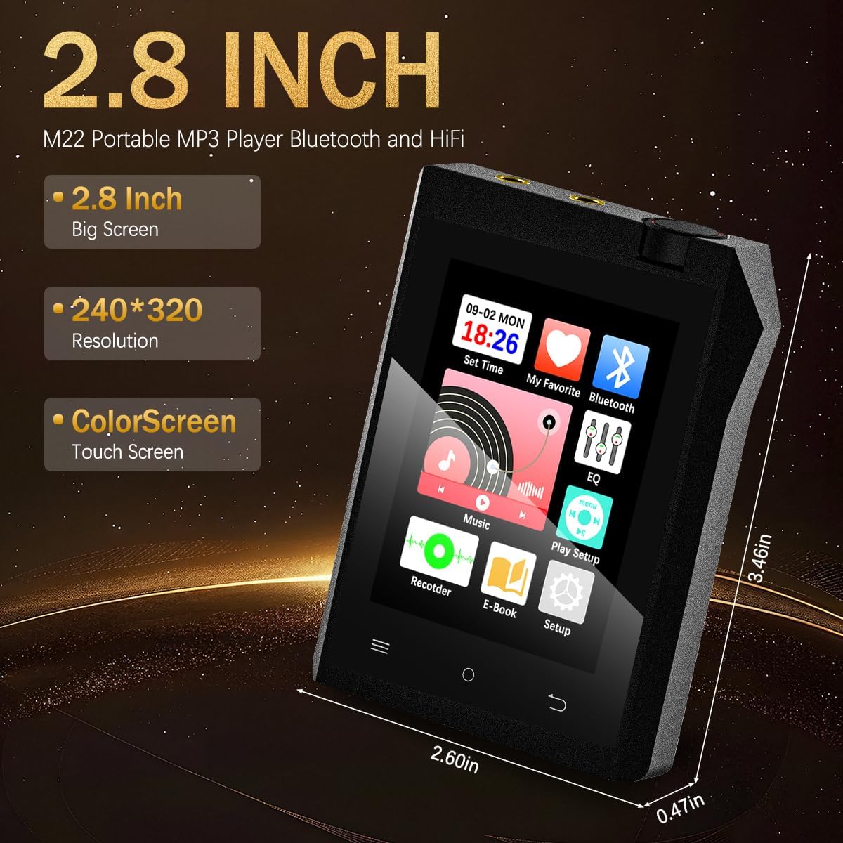 CCHKFEI M22 MP3 Player with dimensions labeled: 2.8 inch screen, 2.60 inches width, 3.46 inches height, 0.47 inches thickness.