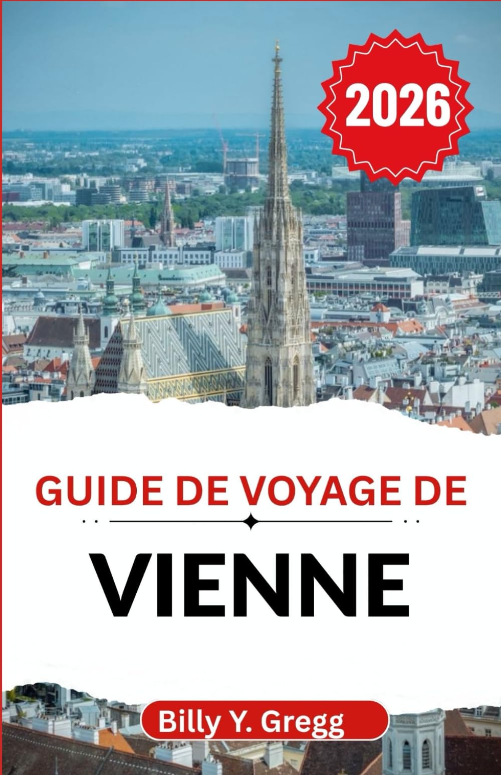 Guide de voyage de Vienne 2026: Dévoiler l'élégance de la cour, les rythmes de la vie de rue et les rêveries du café