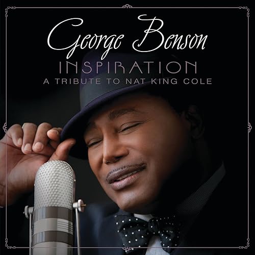 Inspiration (A Tribute To Nat King Cole) de George Benson en ...