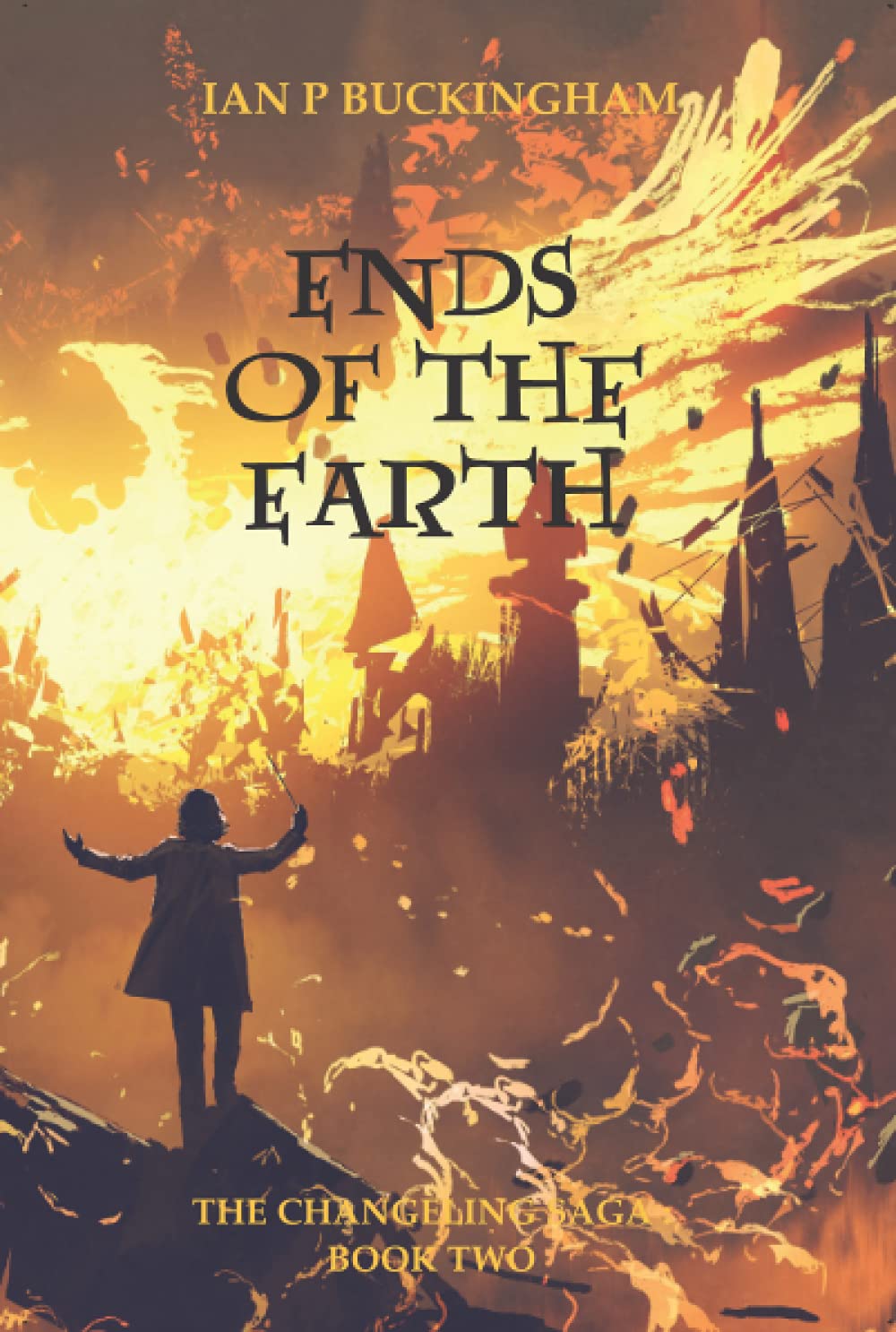Ends of the Earth: 2 (The Changeling Saga)
