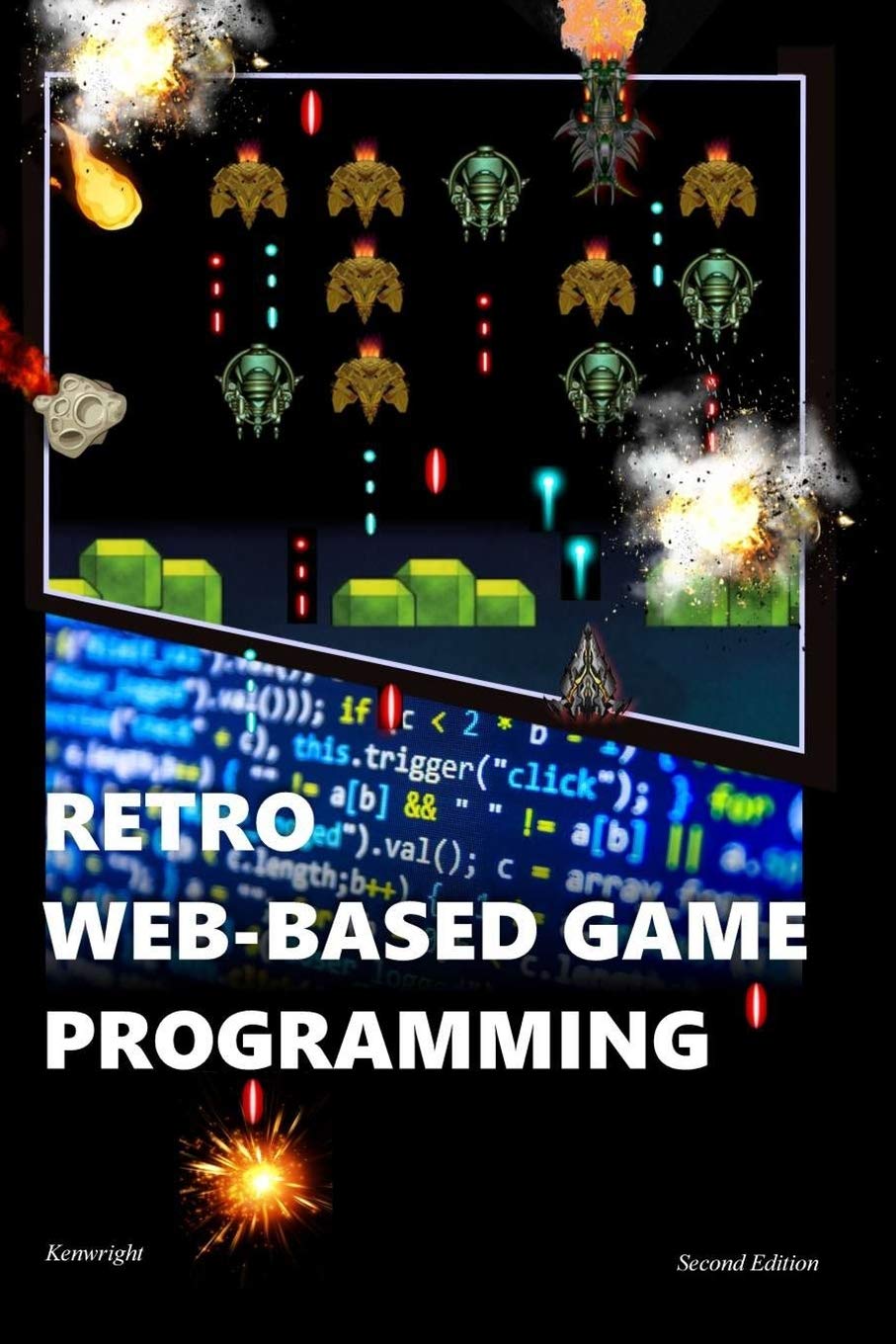 Retro Web-Based Game Programming: Second Edition