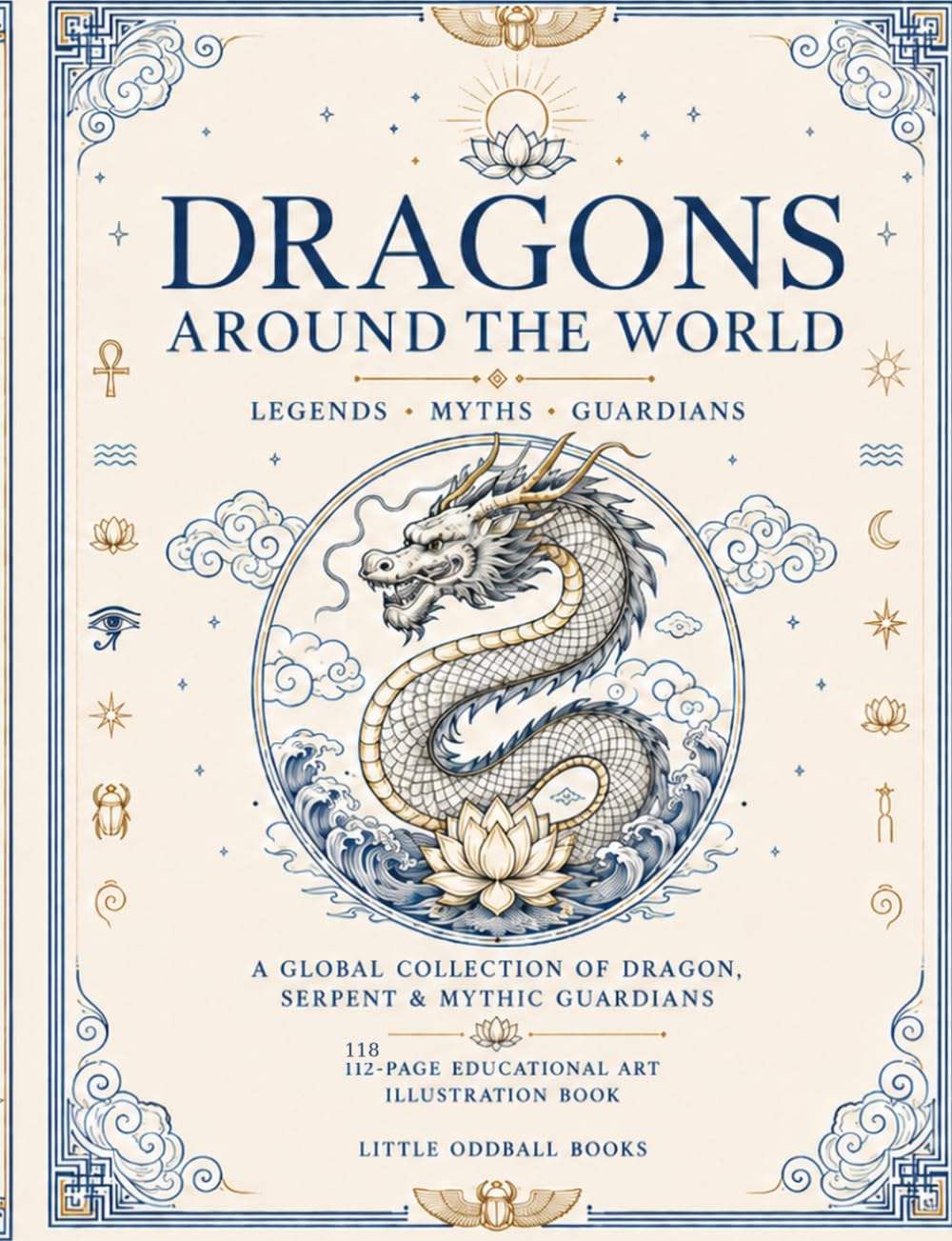 Dragons, Serpents & Mythic Guardians of the World