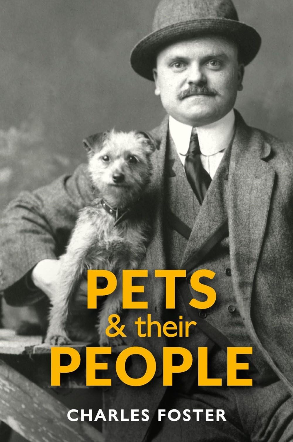 Pets and Their People by Charles Foster (Hardback Book)