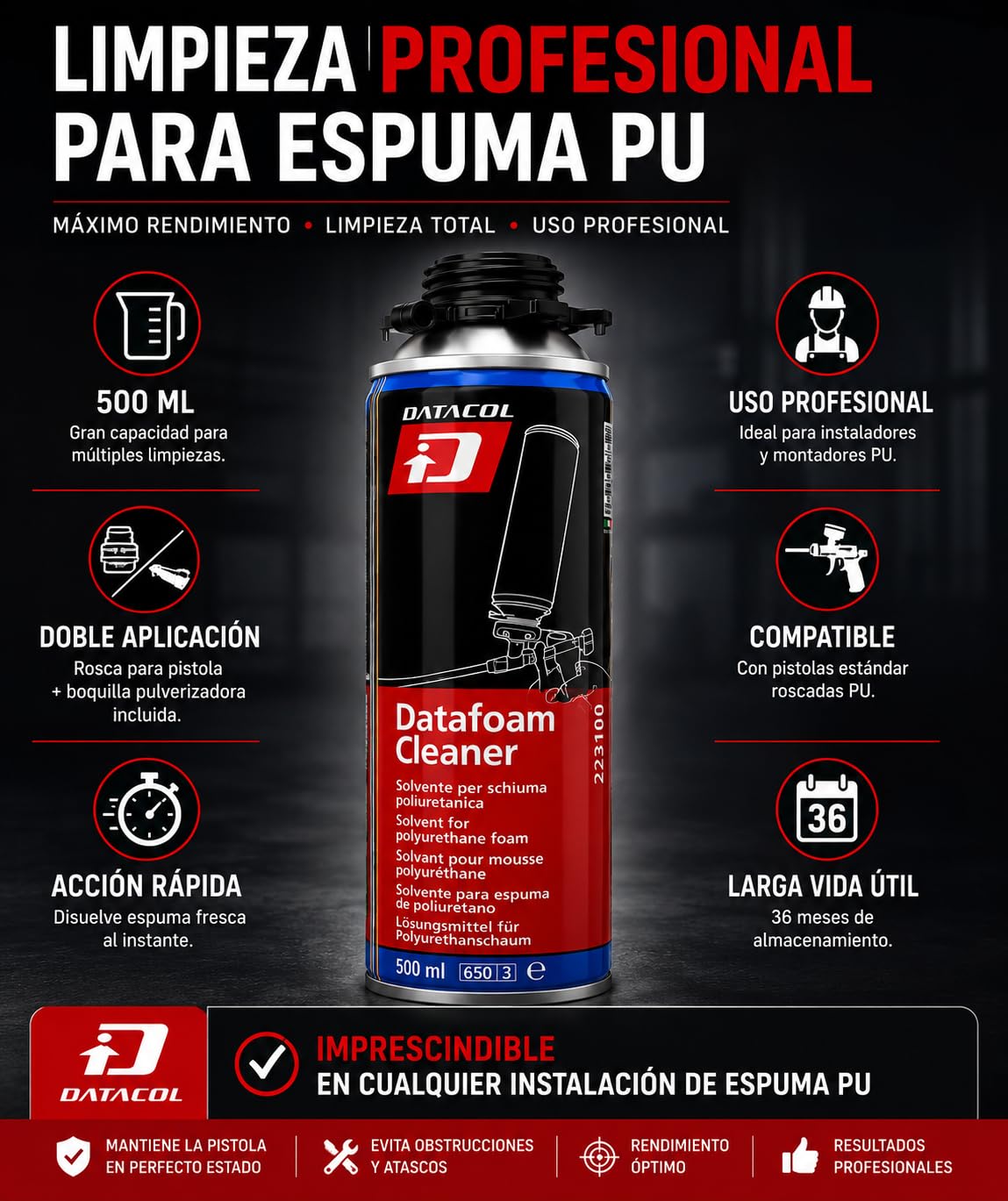 DATAFOAM CLEANER 500 ml – Solvente limpiador espuma poliuretano – PACK 12 – Aerosol para limpieza de pistolas PU y espuma fresca – DATACOL