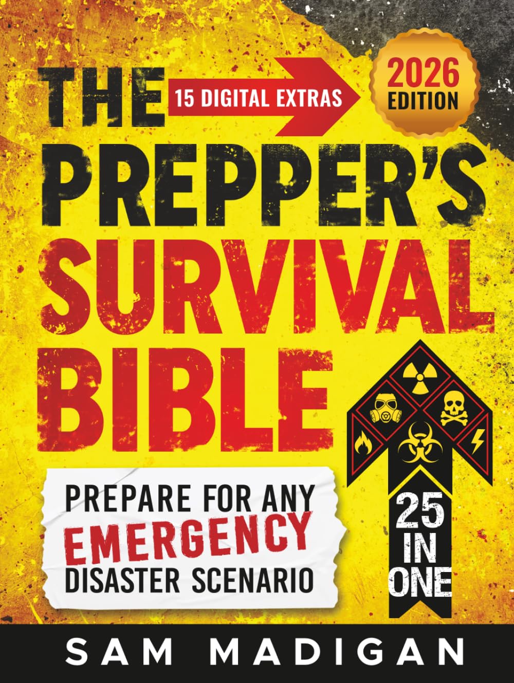 THE PREPPER'S SURVIVAL BIBLE: Sustainable Off-Grid Life-Saving Strategies to Prepare for Any Emergency Disaster Scenario With Food Stockpiling, Canning, Water Filtration and Home Defense Pro Tips