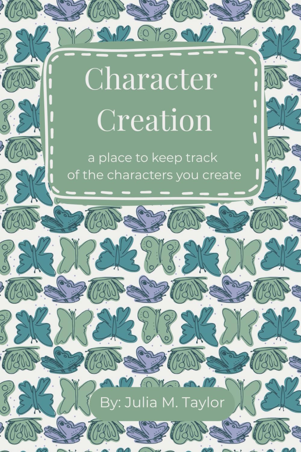 Character Creation: A Place To Keep Track of the Characters you Create