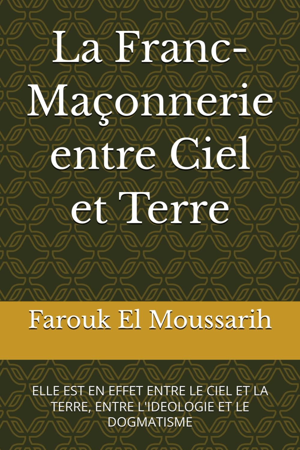 La Franc-Maçonnerie entre Ciel et Terre