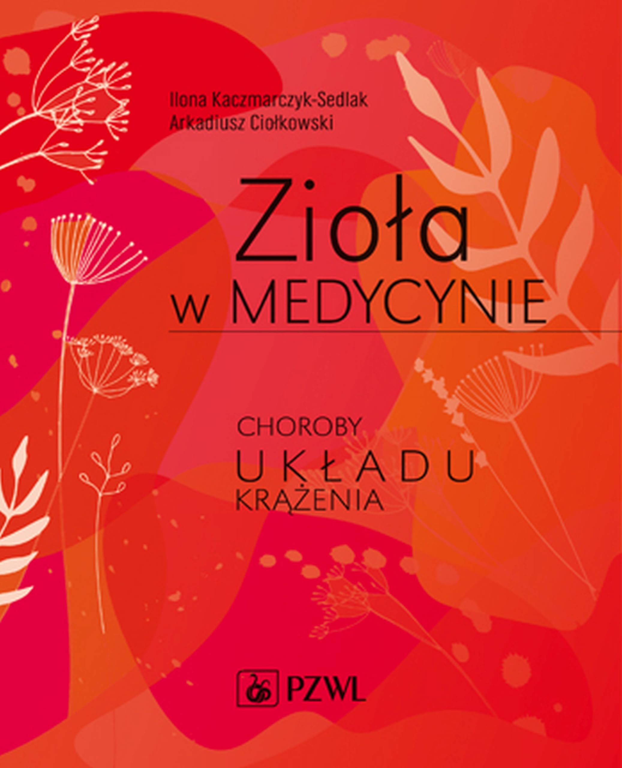 Zioła w medycynie: Choroby układu krążenia